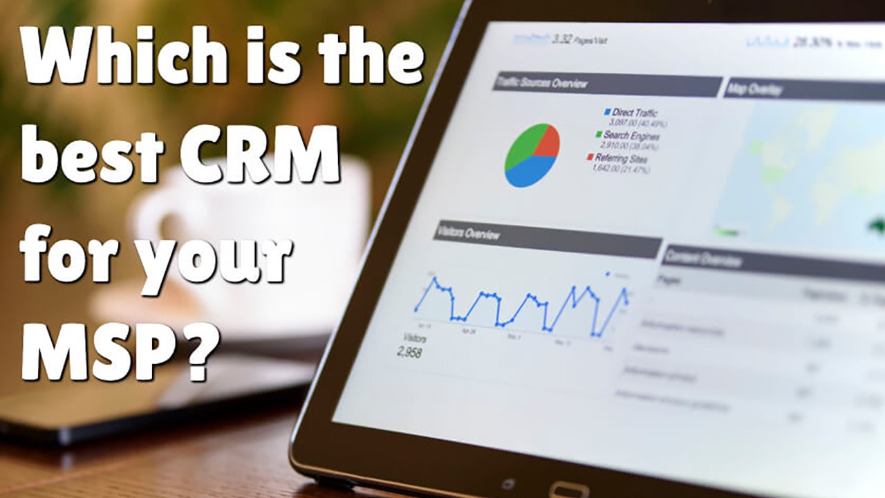 Which is the best CRM for your MSP?