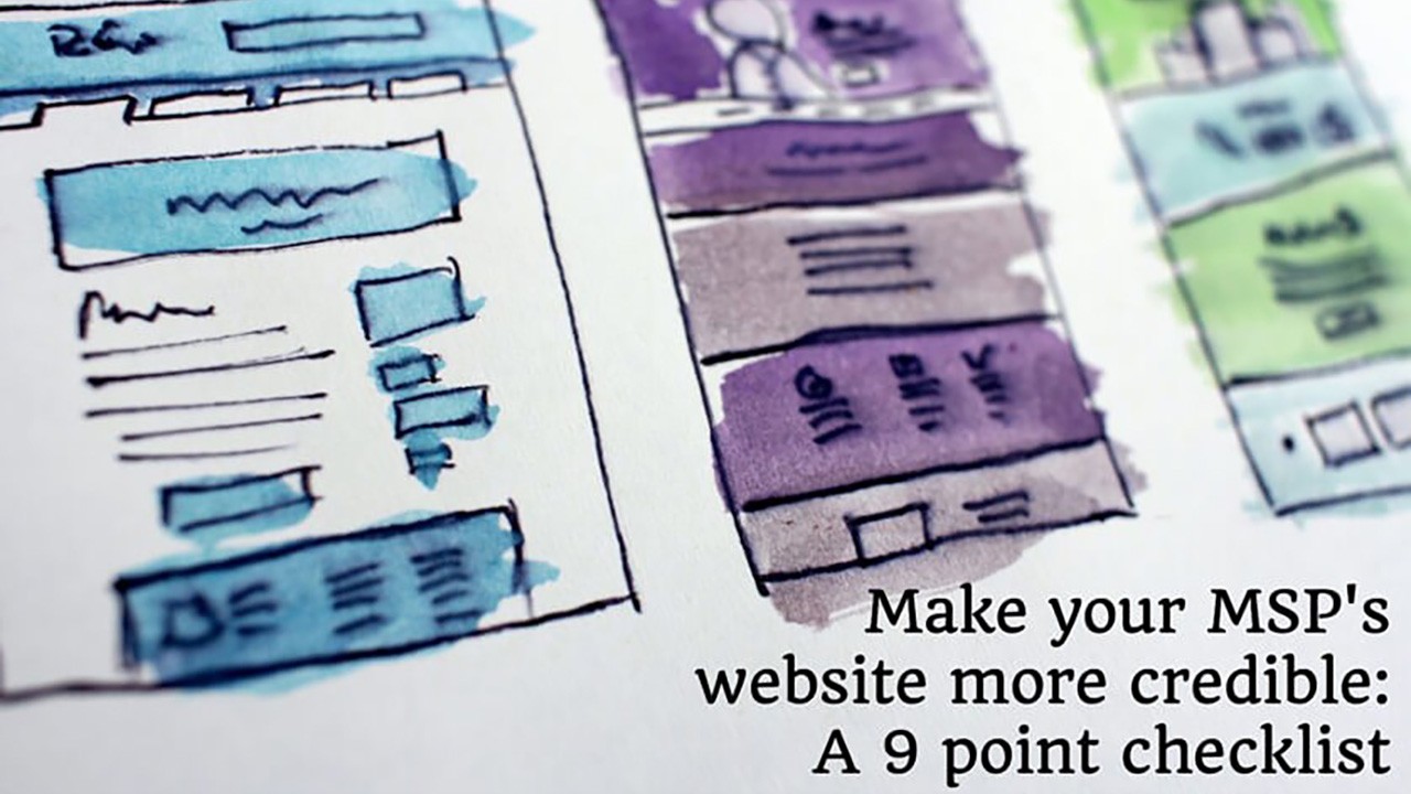 Make your MSP’s website more credible in 2023: A 9 point checklist