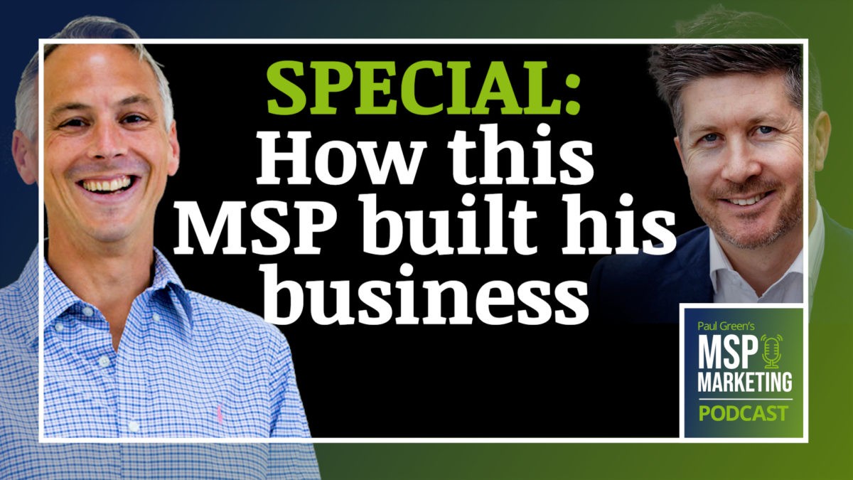 Episode 88: Special: How this MSP built his business