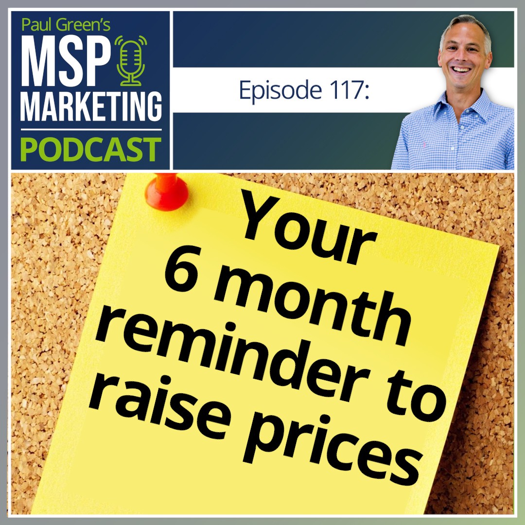 Episode 117: Your 6 month reminder to raise prices