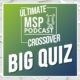 The Ultimate MSP Crossover: Big Quiz