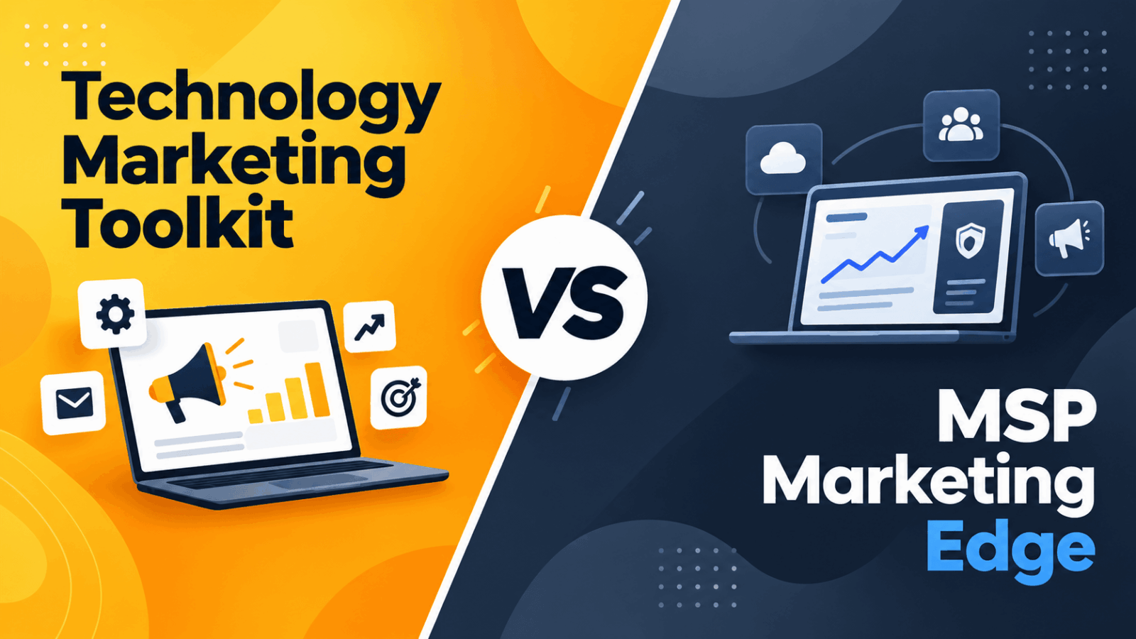 Technology Marketing Toolkit vs MSP Marketing Edge: Which is right for your MSP?