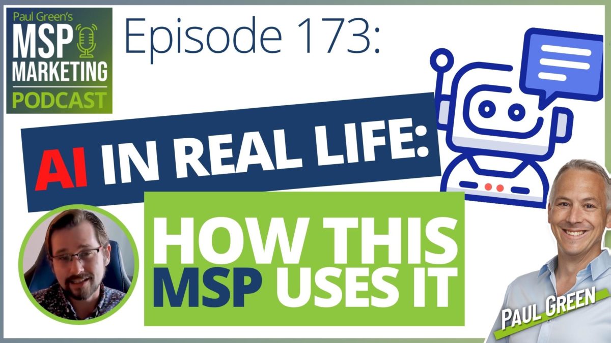 Episode 173: AI in real life: How this MSP uses it