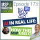 Episode 173: AI in real life: How this MSP uses it —