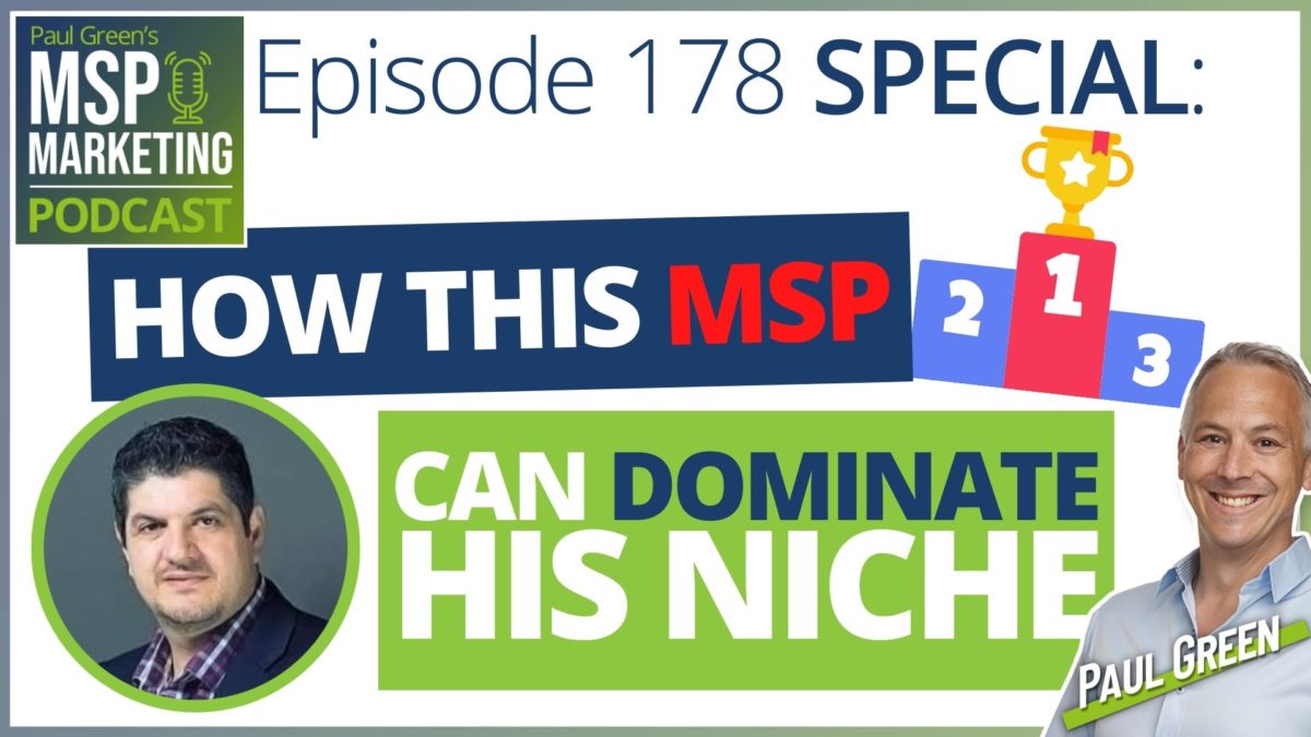 Special: How this MSP can dominate his niche