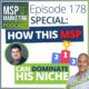 Special: How this MSP can dominate his niche