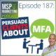 Episode 187 - Persuade clients about MFA