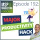 Episode 192 - MSPs: To do list? Have a 