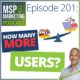 Episode 201: How many users till your next technician hire?