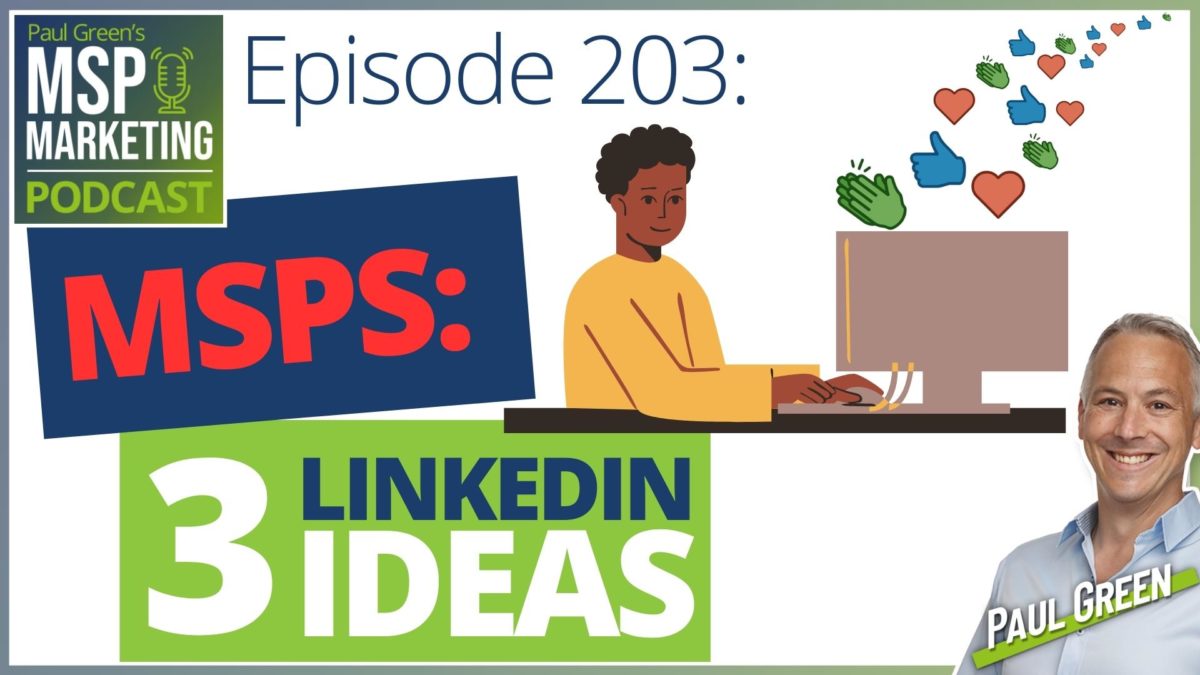Episode 203: 3 ideas for better LinkedIn engagement