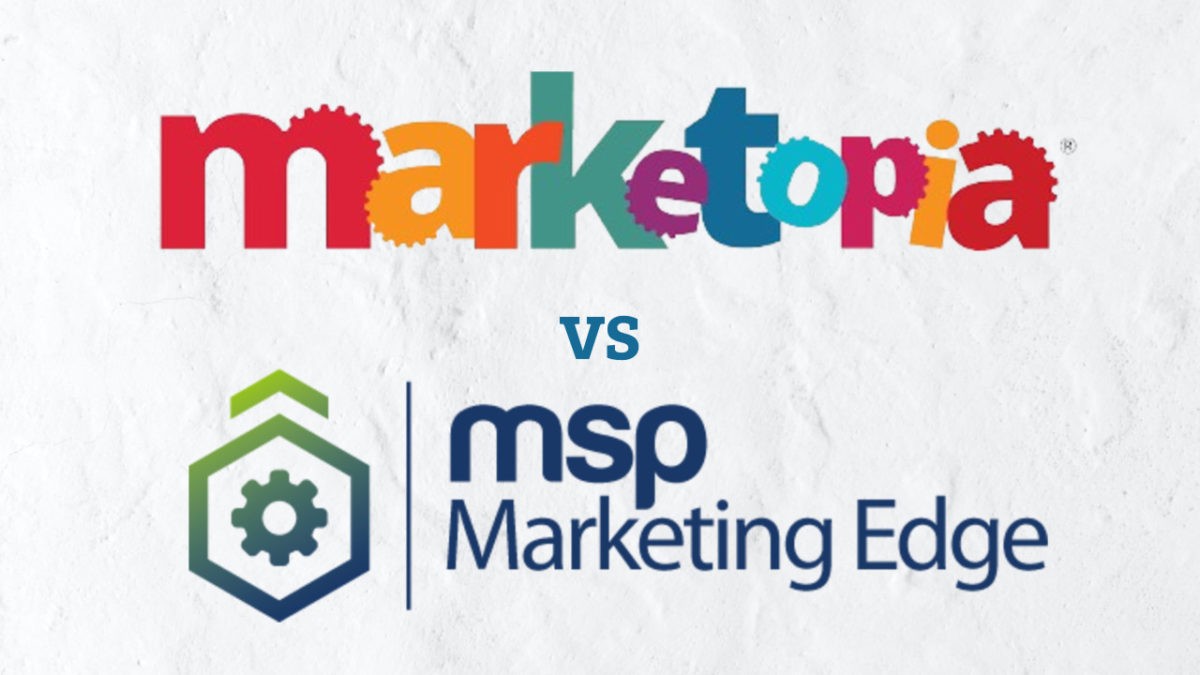 Marketopia vs MSP Marketing Edge Which to trust with your marketing