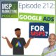Episode 212: Is it worth MSPs doing Google ads in 2024?