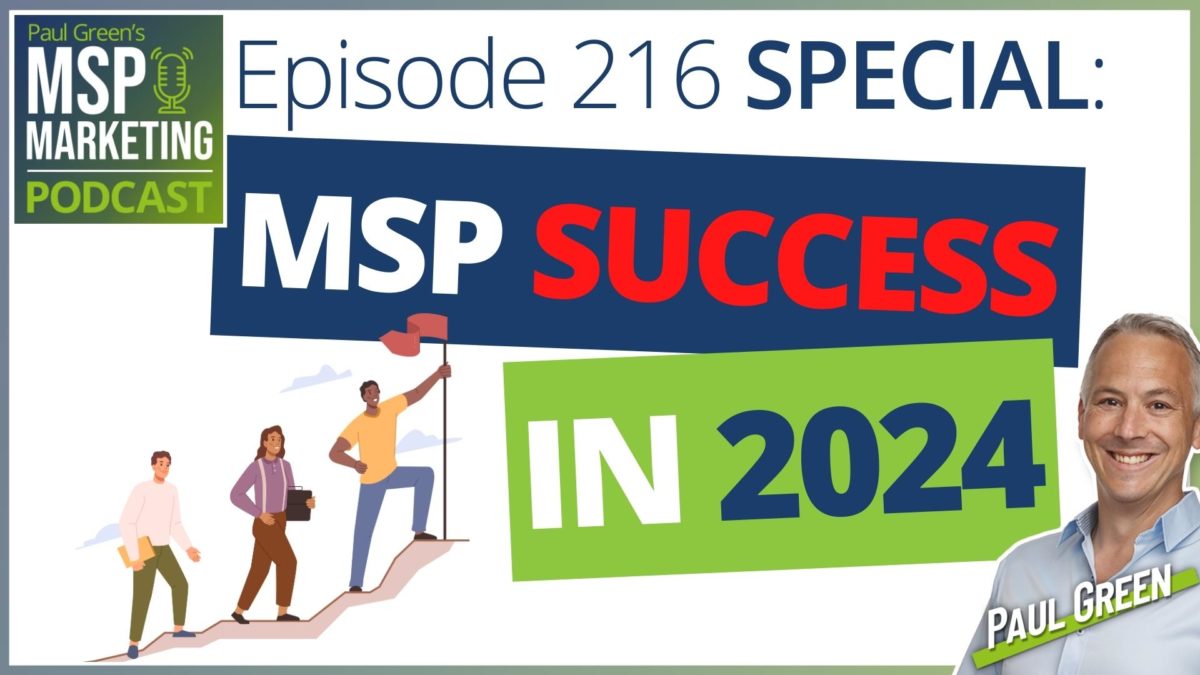 Episode 216 SPECIAL: This guarantees your MSP SUCCESS in 2024