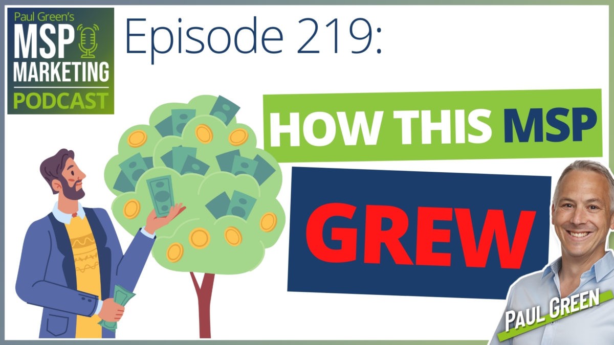 Episode 219: How this MSP grew from 0 to 25 staff