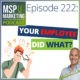 Episode 222: Nasty surprises employees spring on MSPs