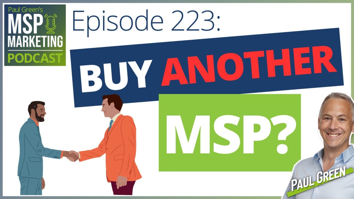 Episode 223: Could you buy another MSP?