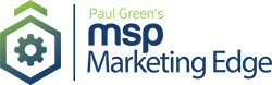 Paul Green's MSP Marketing Edge