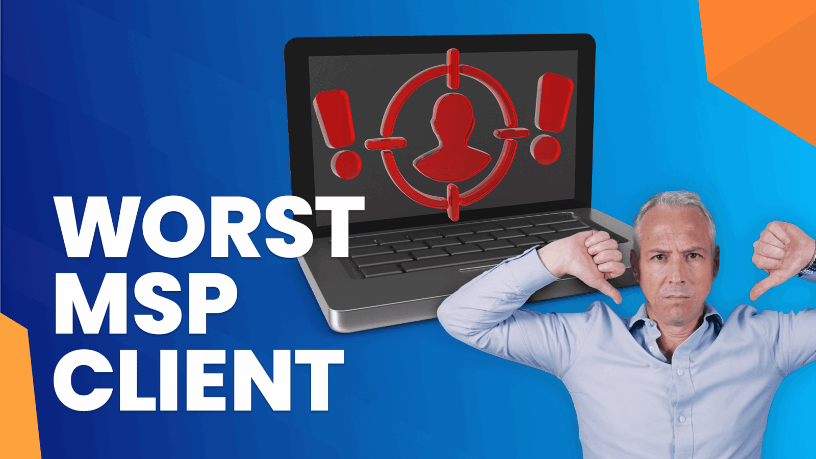 Should your MSP fire your most annoying client?