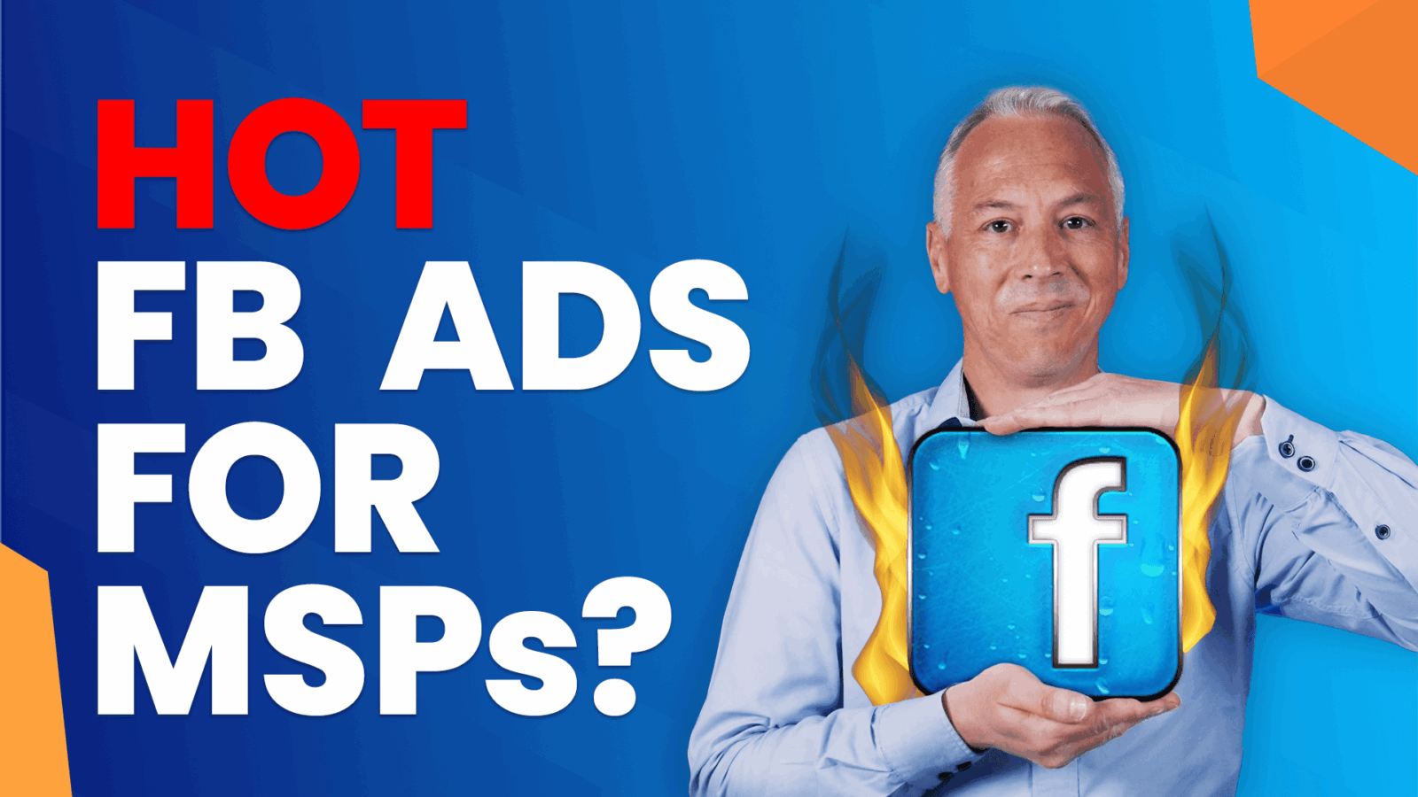 Are Facebook Ads Suddenly HOT Again For MSPs?