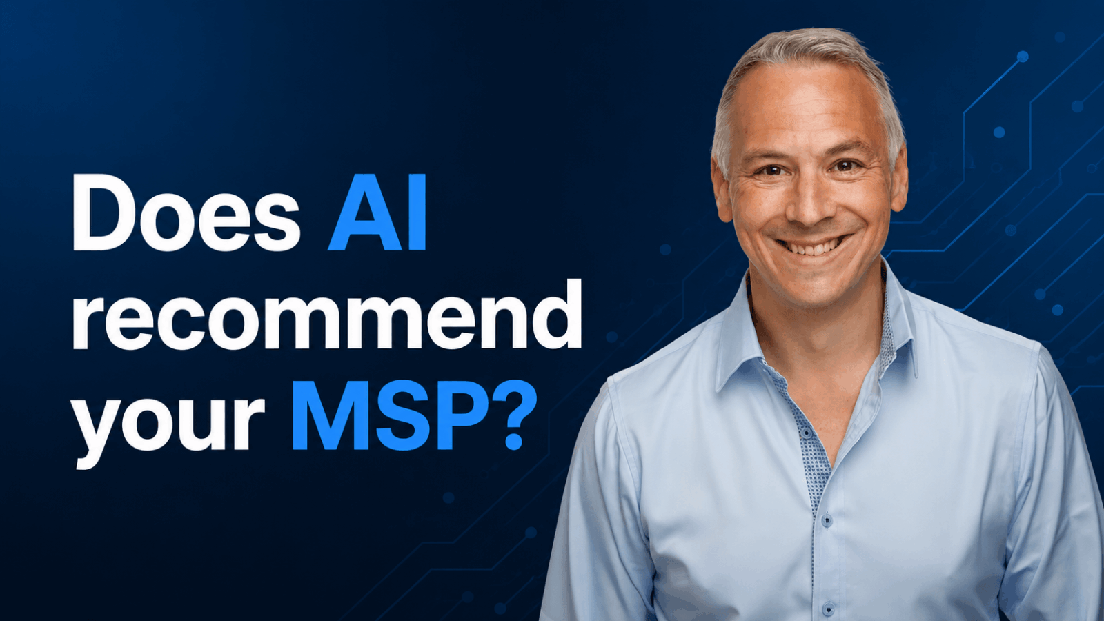 Does AI recommend your MSP? Here’s how to make sure it does