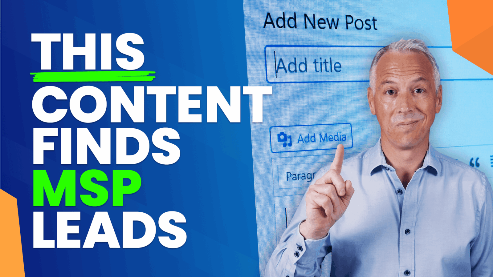 Writing The ONE Piece Of Content That Generates MSP Leads